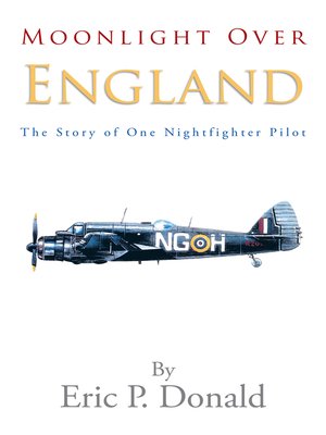 cover image of Moonlight over England the Story of One Nightfighter Pilot